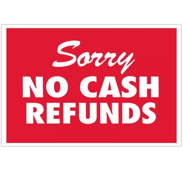 No Cash Refunds